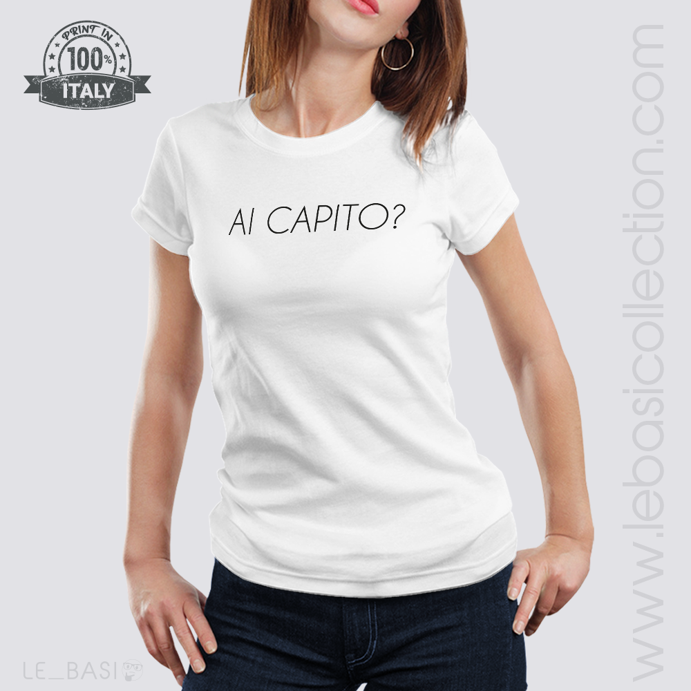 T-Shirt "AI CAPITO?"